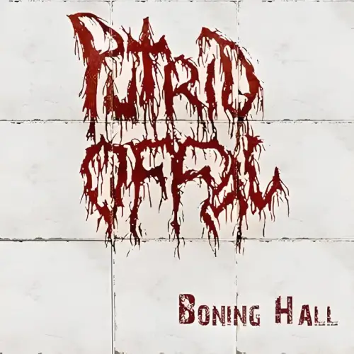 Putrid Offal : Boning Hall